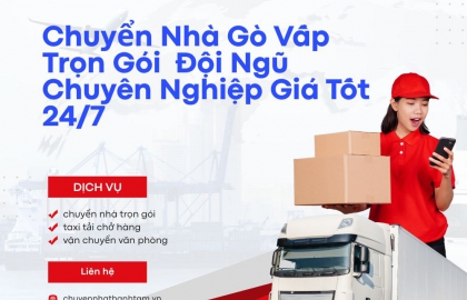 Chuyển Nhà Gò Vấp Trọn Gói  Đội Ngũ Chuyên Nghiệp Giá Tốt 24/7